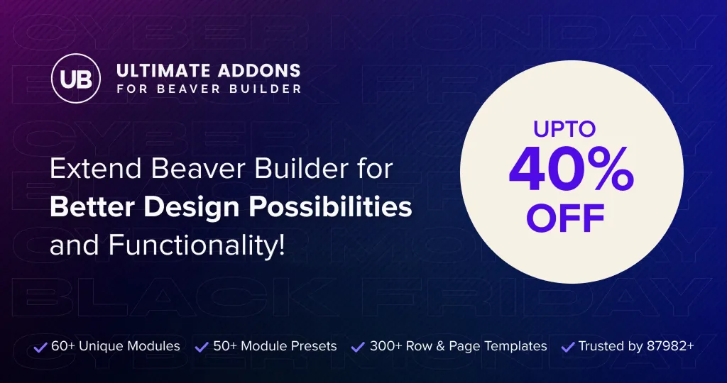 Ultimate Addons for Beaver Builder Black Friday Deal 2025
