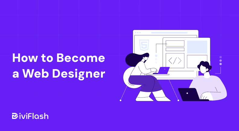 How To Become A Web Designer?