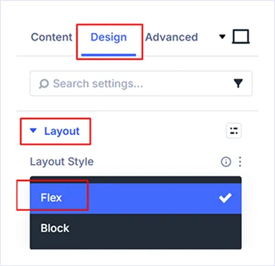 Go to Design tab > Layout and set Layout Style: Flex